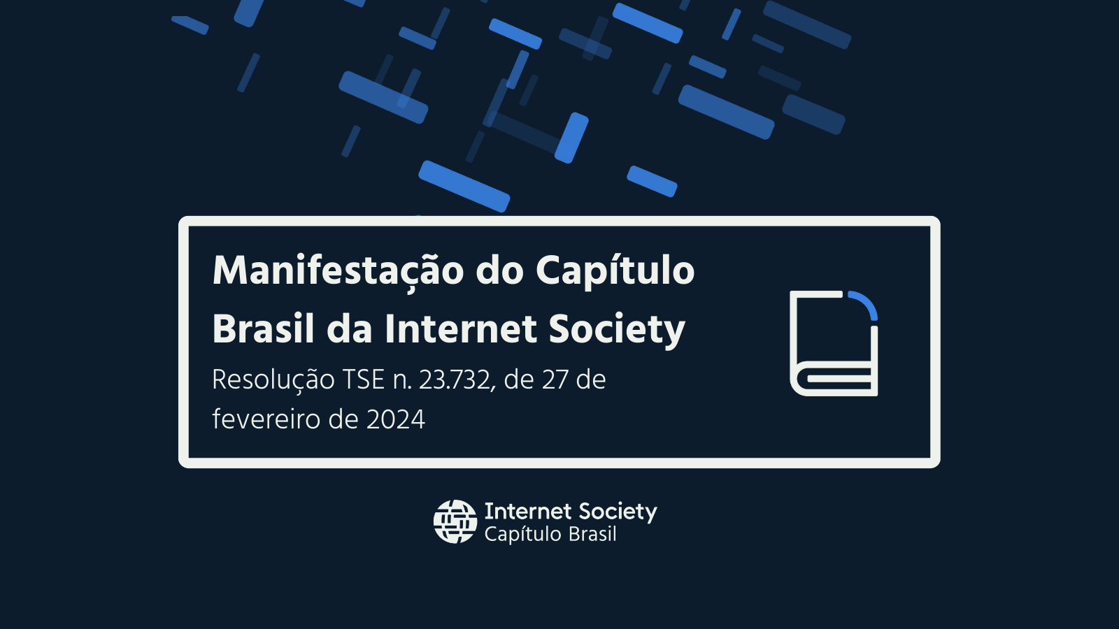 Manifestação do Capítulo Brasil da Internet Society